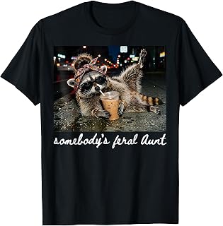Somebody's Feral Aunt Raccoon Iced Coffee Sarcastic Animal T-Shirt