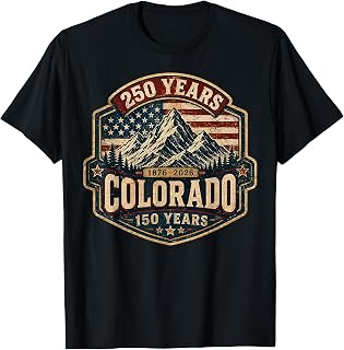America 250 Colorado 150 Years American Flag 4th of July Tee T-Shirt