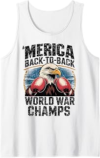Merica Back-to-Back World War Champs, Memorial 4th of July Tank Top
