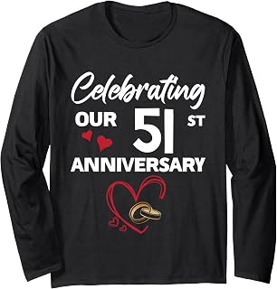 Celebrating Our 51st Wedding Anniversary 51 Year of Marriage Long Sleeve T-Shirt