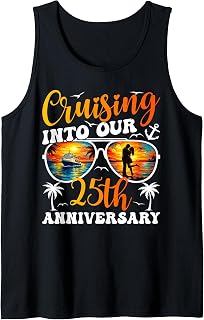 Cruising Into Our 25th Anniversary Cruise 25 Years Married Tank Top