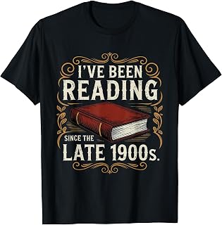 I've Been Reading Since the Late 1900s Book Lovers Vintage T-Shirt