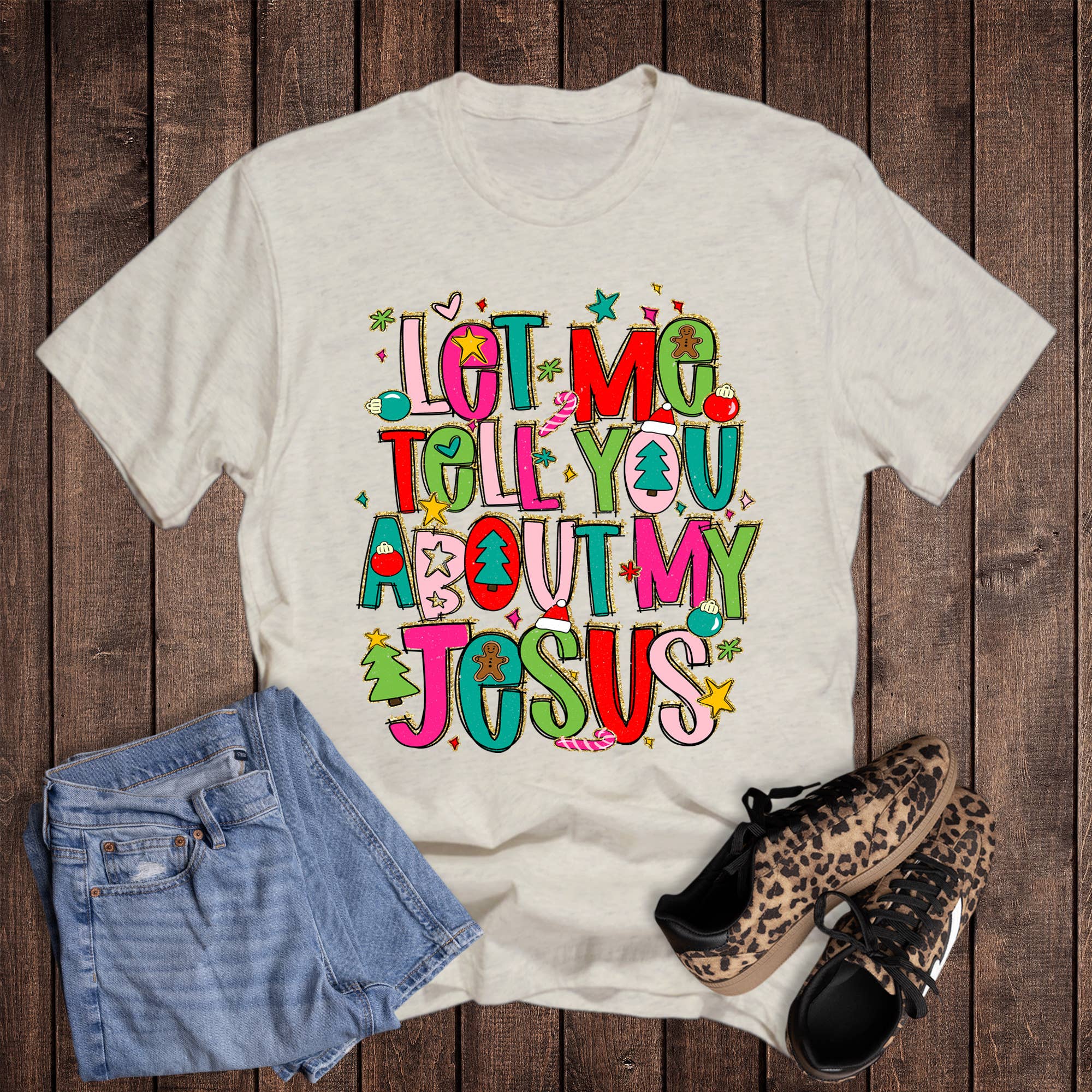 Christmas Let Me Tell You About My Jesus Graphic Tee Hoodie, Sweatshirt | PodTeesHub.com