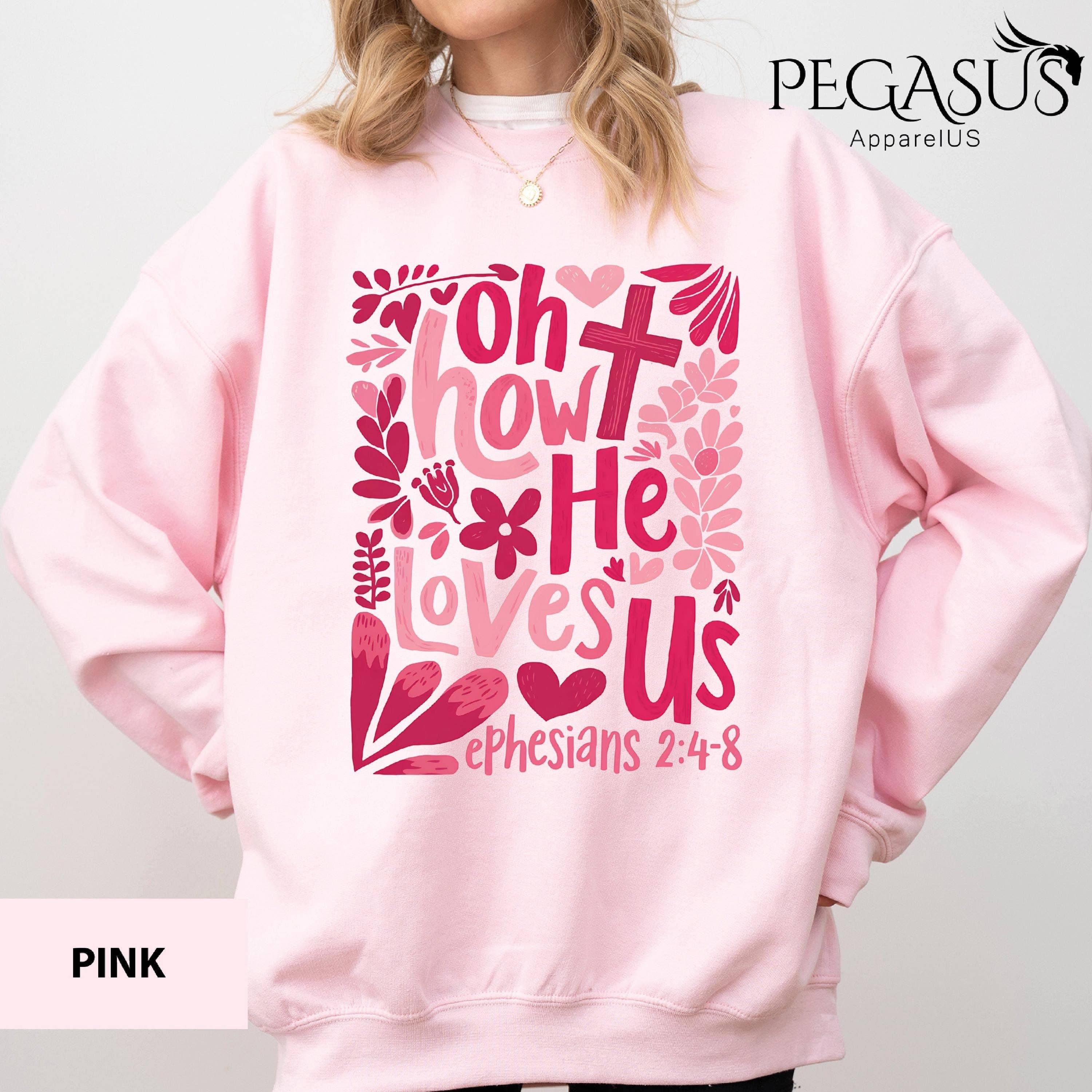 He Loves Us Christian Valentine Shirt Hoodie, Sweatshirt | PodTeesHub.com