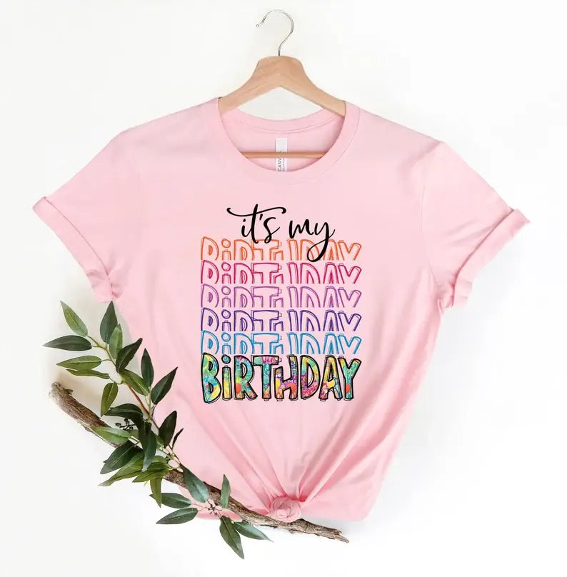 Its My Birthday T-Shirt Hoodie, Sweatshirt | PodTeesHub.com