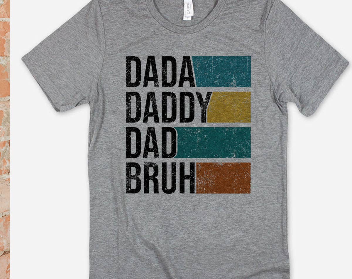 Dada Daddy Dad Bruh  -  Dad Father's Day T-Shirt Hoodie, Sweatshirt | PodTeesHub.com
