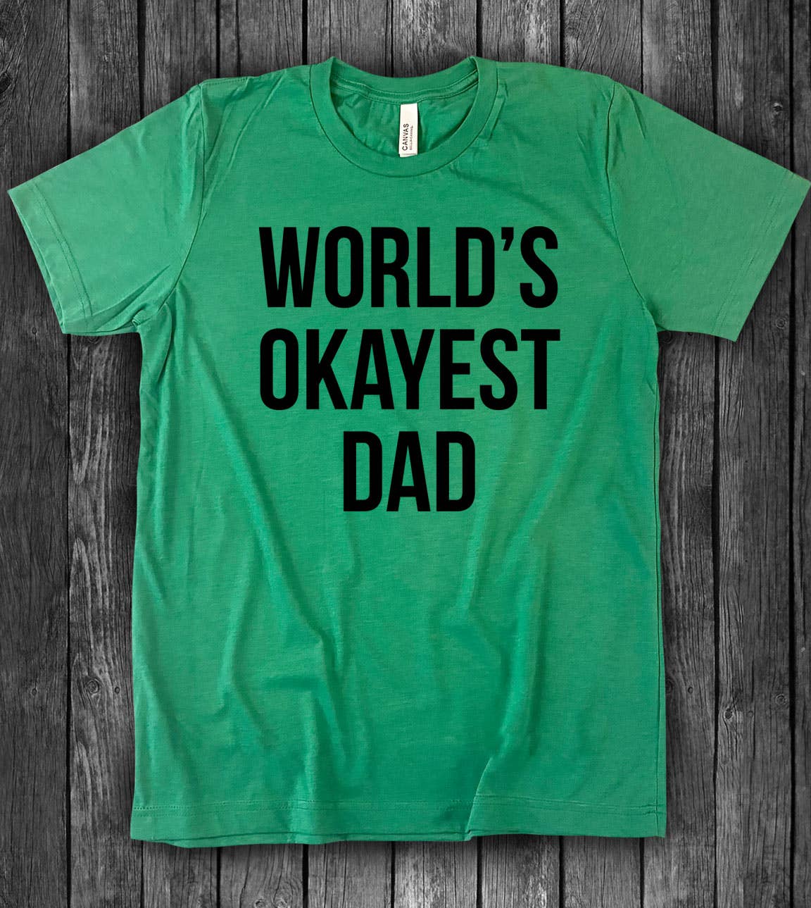World's Okayest Dad - Dad Father's Day Silly Funny T-Shirt Hoodie, Sweatshirt | PodTeesHub.com