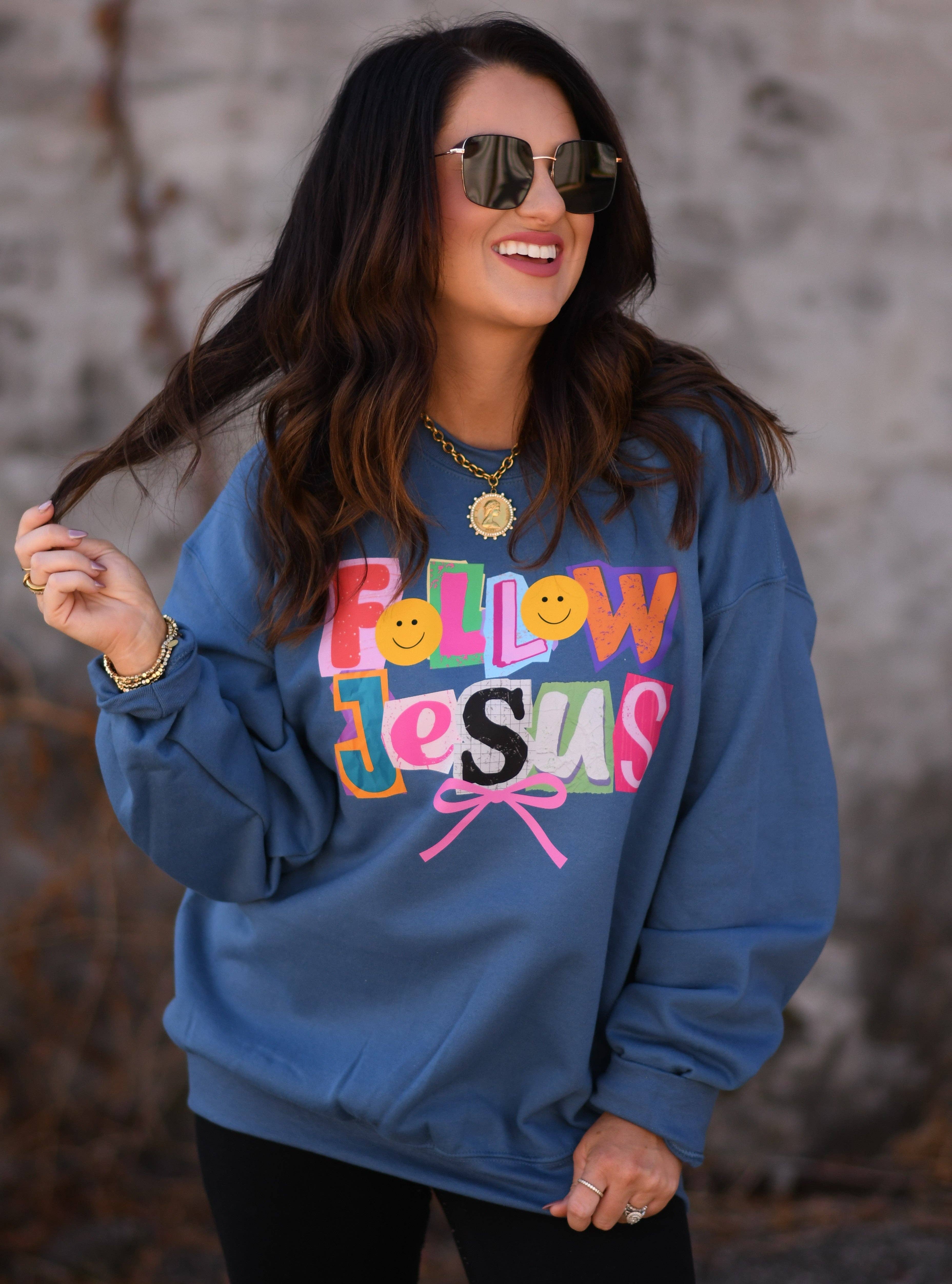 Follow Jesus Sweatshirt T-Shirts, Hoodie | PodTeesHub.com