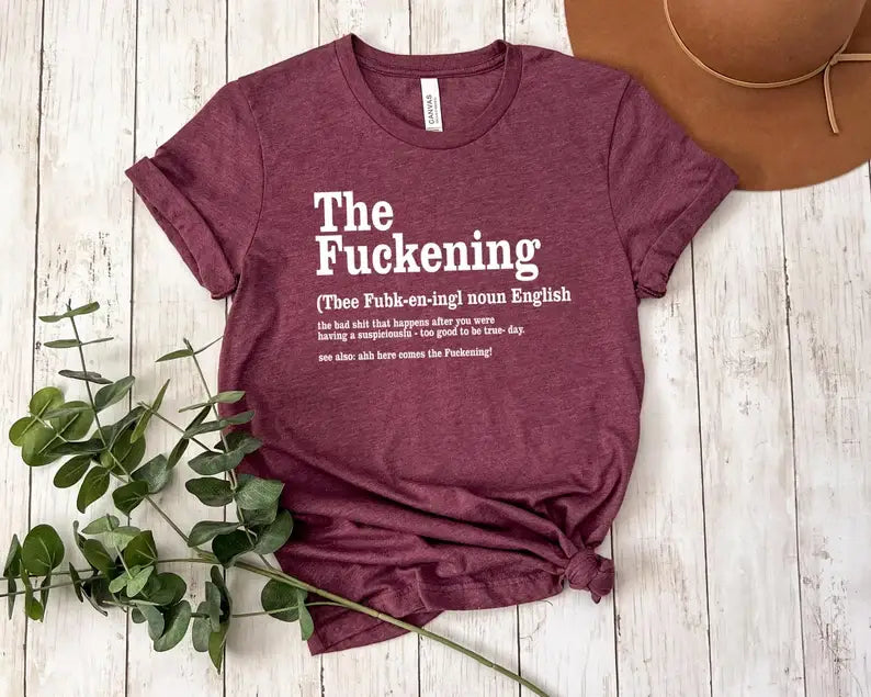 The Fuckening T-Shirt Hoodie, Sweatshirt | PodTeesHub.com