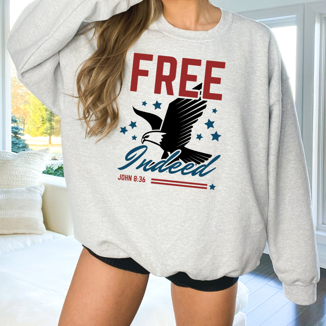 Free Indeed 4th of July Sweatshirt - American Summer T-Shirts, Hoodie | PodTeesHub.com