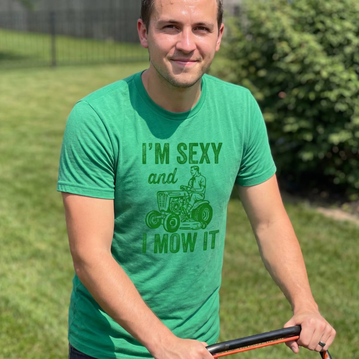 I'm Sexy and I Mow It T-Shirt (Kelly Green) Hoodie, Sweatshirt | PodTeesHub.com