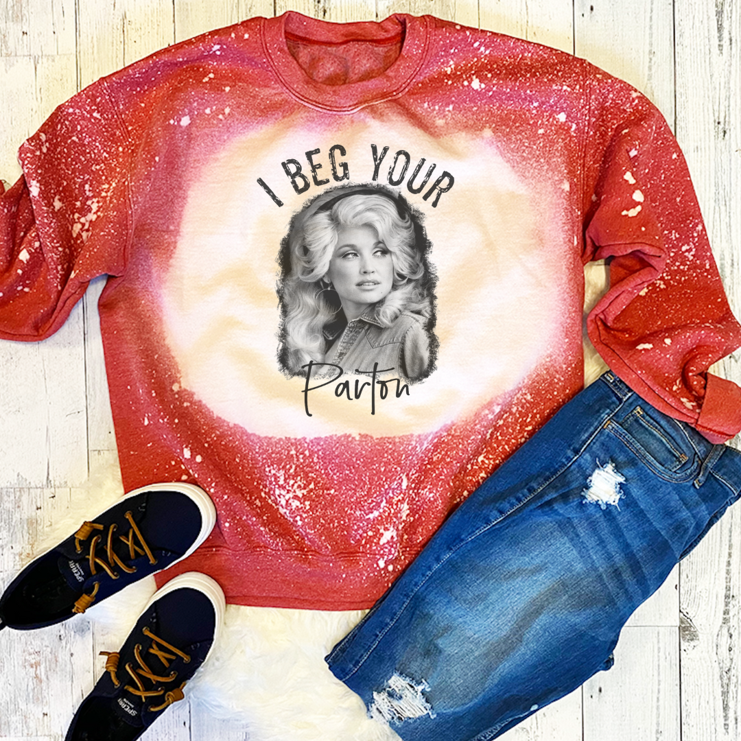 I Beg Your Paton Dolly Graphic  Sweatshirt T-Shirts, Hoodie | PodTeesHub.com