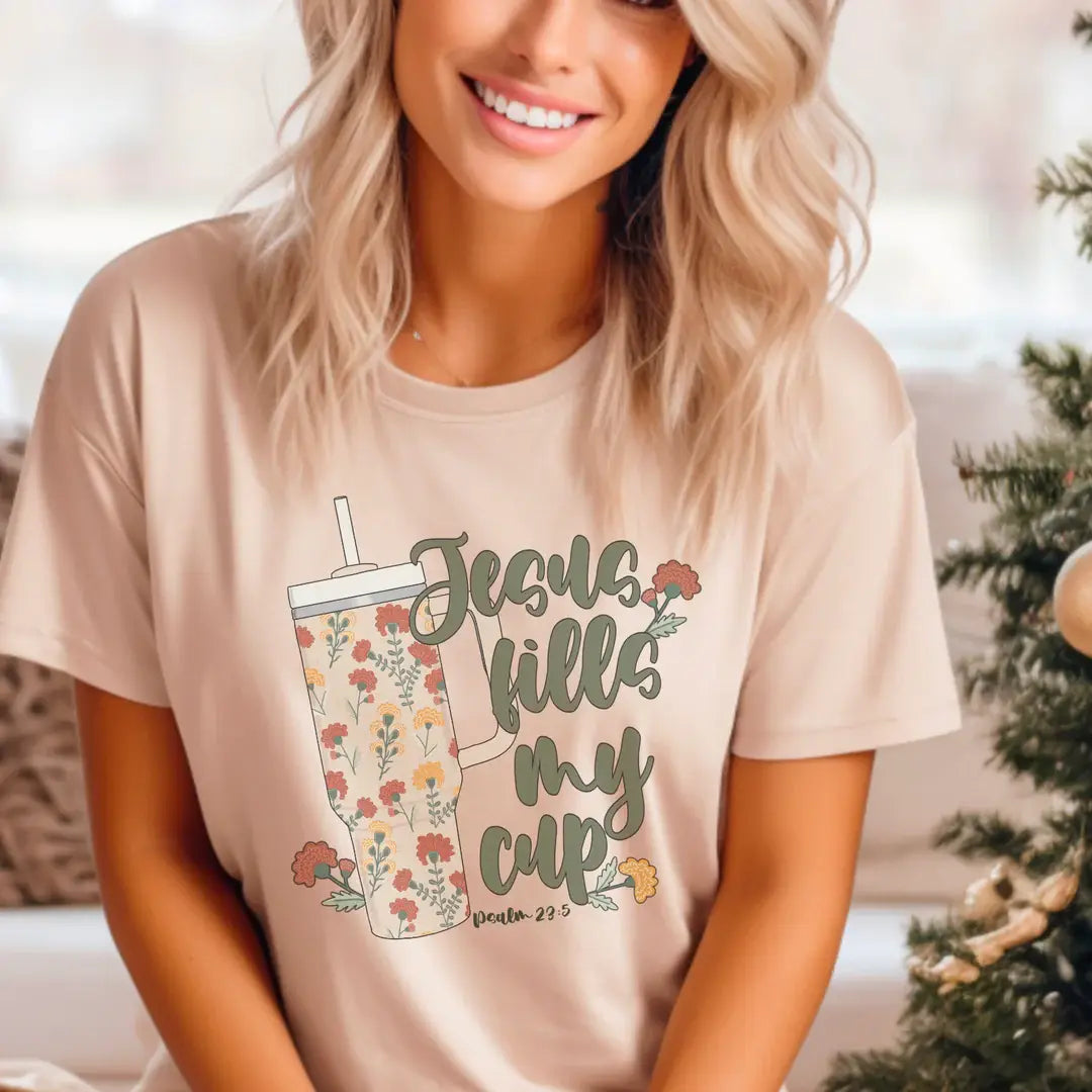 Jesus Fills My Cup Gildan Graphic Tee Hoodie, Sweatshirt | PodTeesHub.com