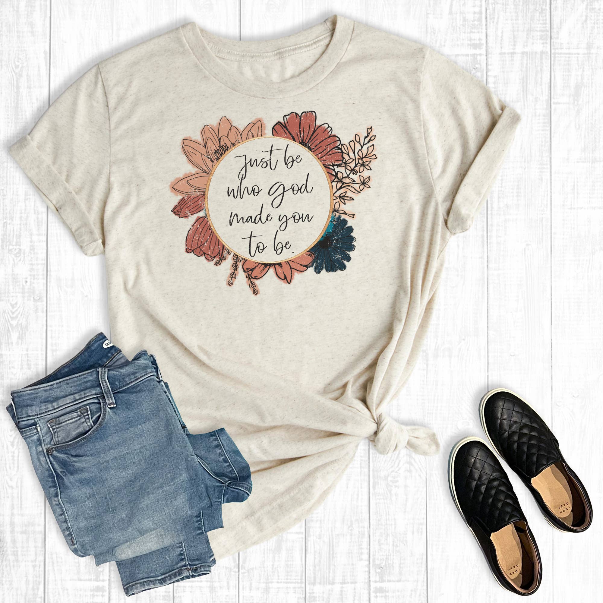 Just Be Who God Made You To Be Graphic Tee Hoodie, Sweatshirt | PodTeesHub.com