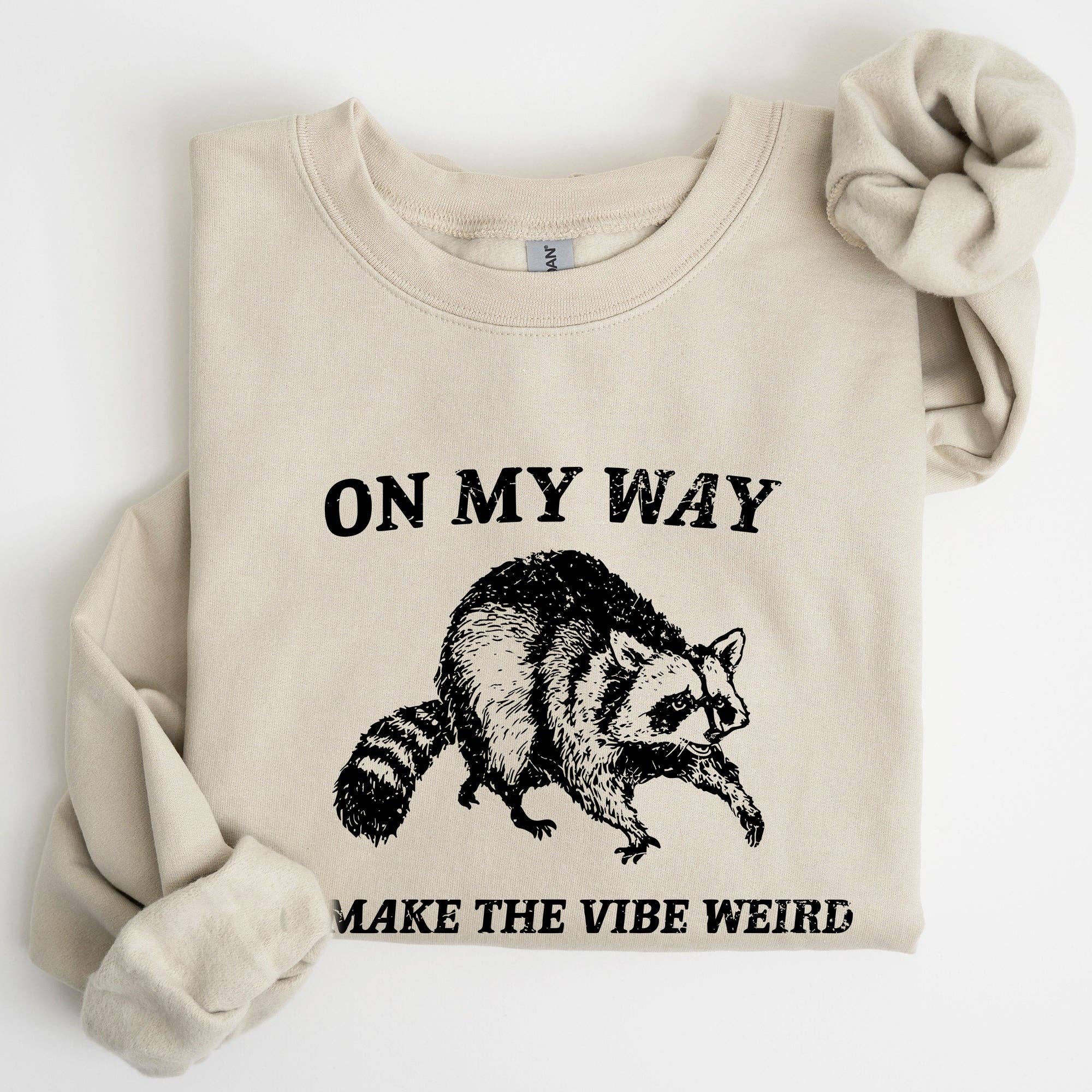 Weird Vibes, Raccoon, Meme, Aesthetic, Funny Sweatshirt T-Shirts, Hoodie | PodTeesHub.com