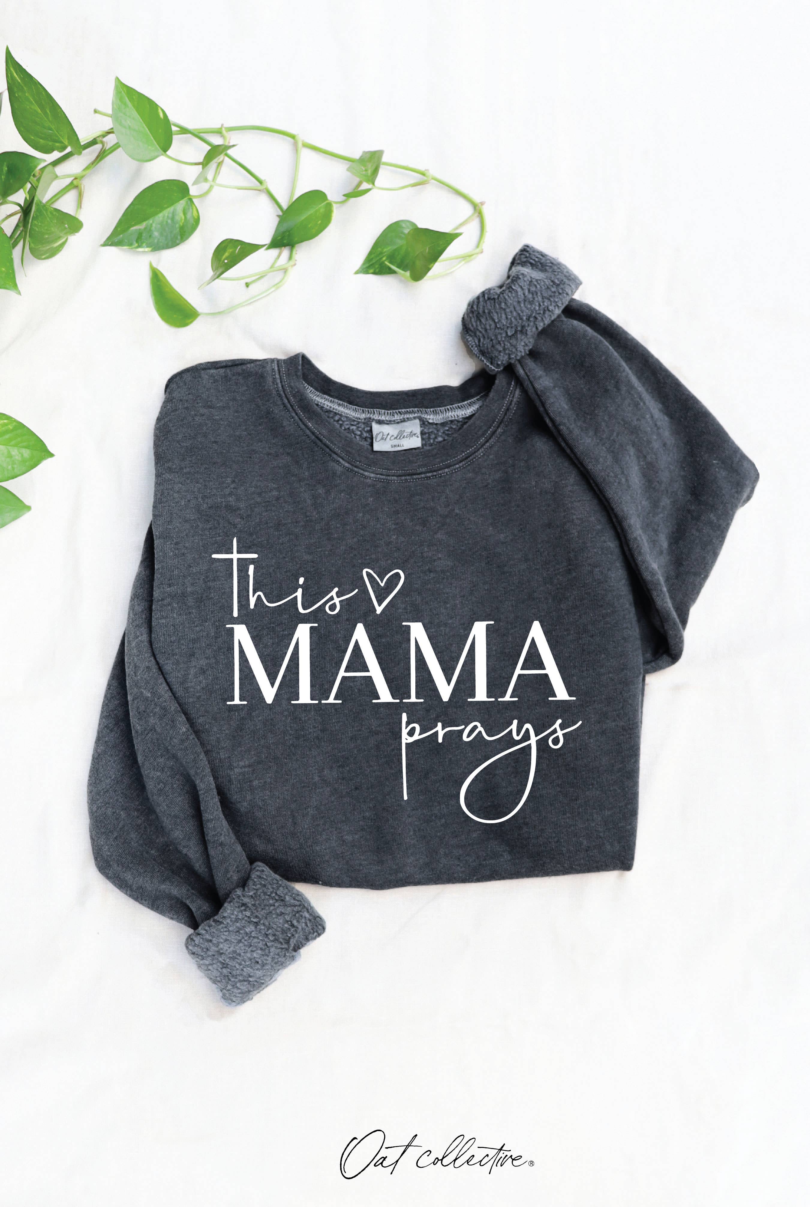 This Mama Prays    Mineral Graphic Sweatshirt T-Shirts, Hoodie | PodTeesHub.com