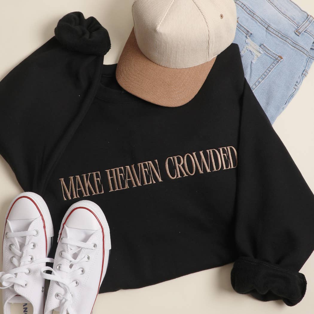 Make Heaven Crowded Embroidered Heavyweight Sweatshirt T-Shirts, Hoodie | PodTeesHub.com