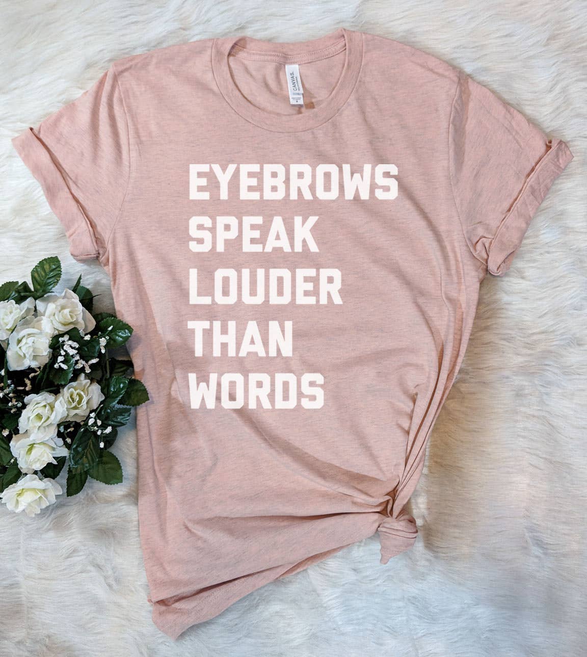 Eyebrows Speak Louder - Funny Cute Sassy Sarcastic T-Shirt Hoodie, Sweatshirt | PodTeesHub.com
