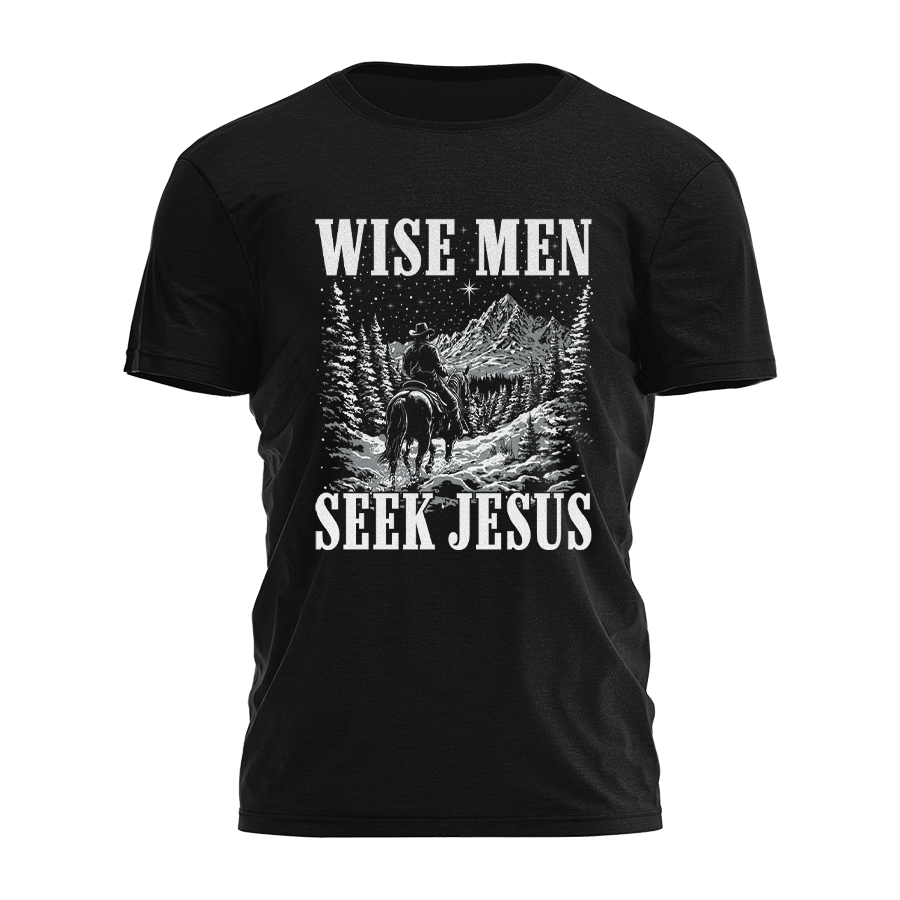 Wise Men Seek Jesus Tee - 4337 Hoodie, Sweatshirt | PodTeesHub.com