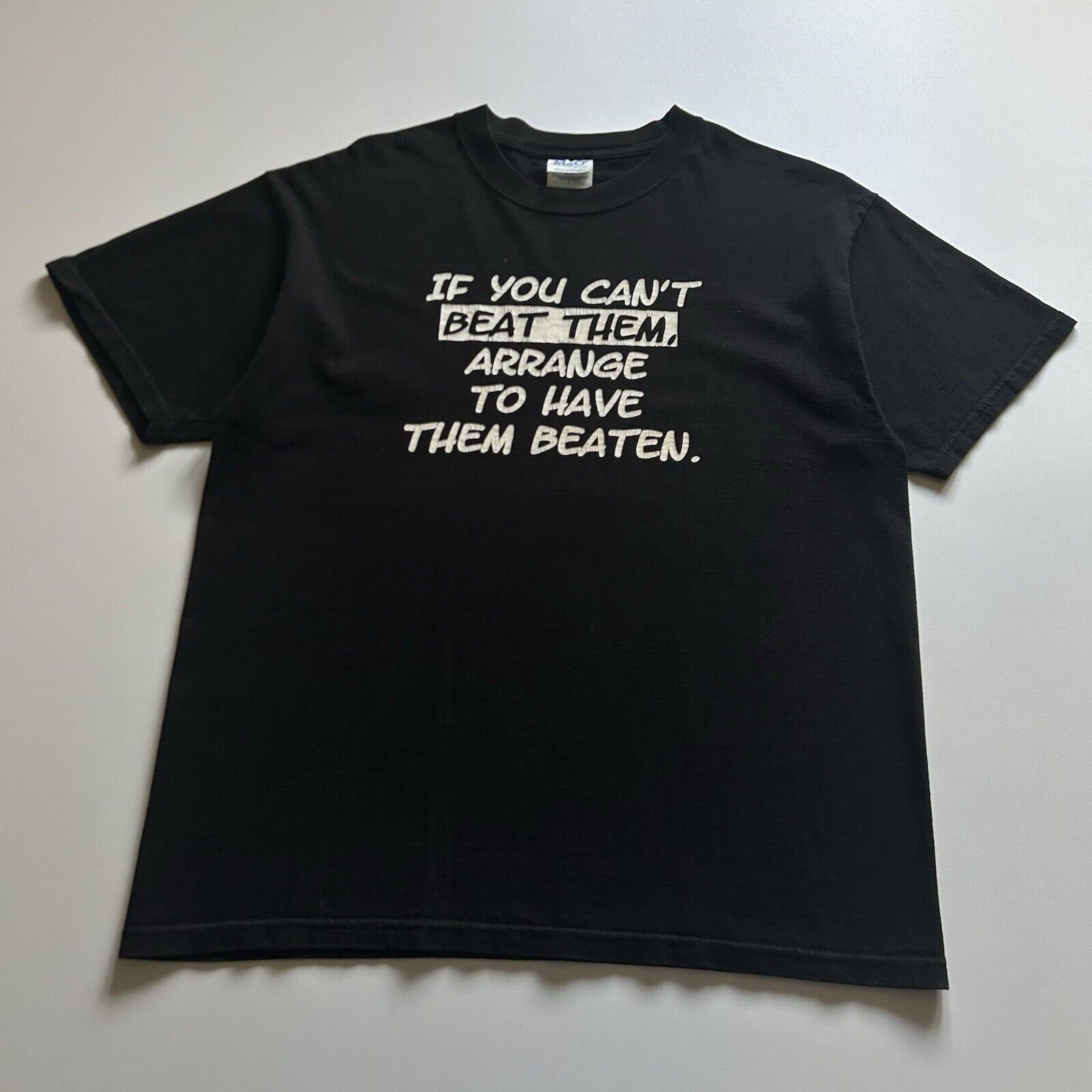 Vintage Y2k Have Them Beaten Funny T Shirt Large Faded Black Hoodie, Sweatshirt | PodTeesHub.com