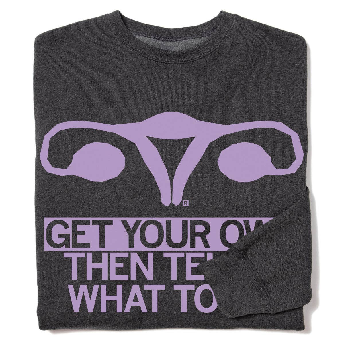 Get Your Own Crew Sweatshirt T-Shirts, Hoodie | PodTeesHub.com
