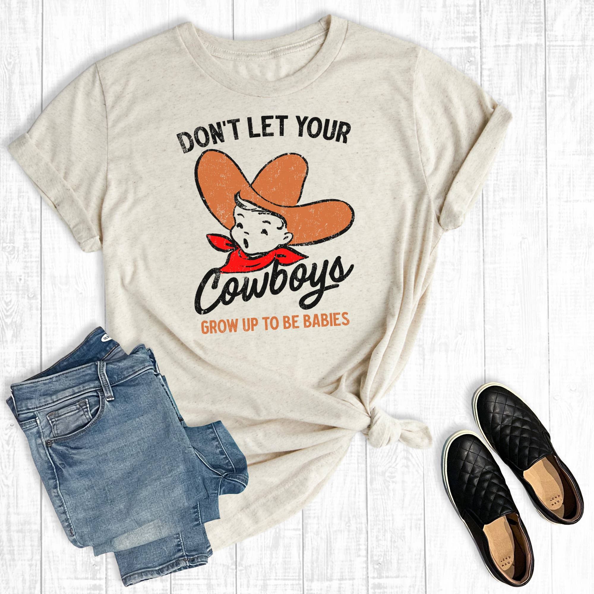 Western Don't Let Your Cowboys Be Babies Graphic Tee Hoodie, Sweatshirt | PodTeesHub.com