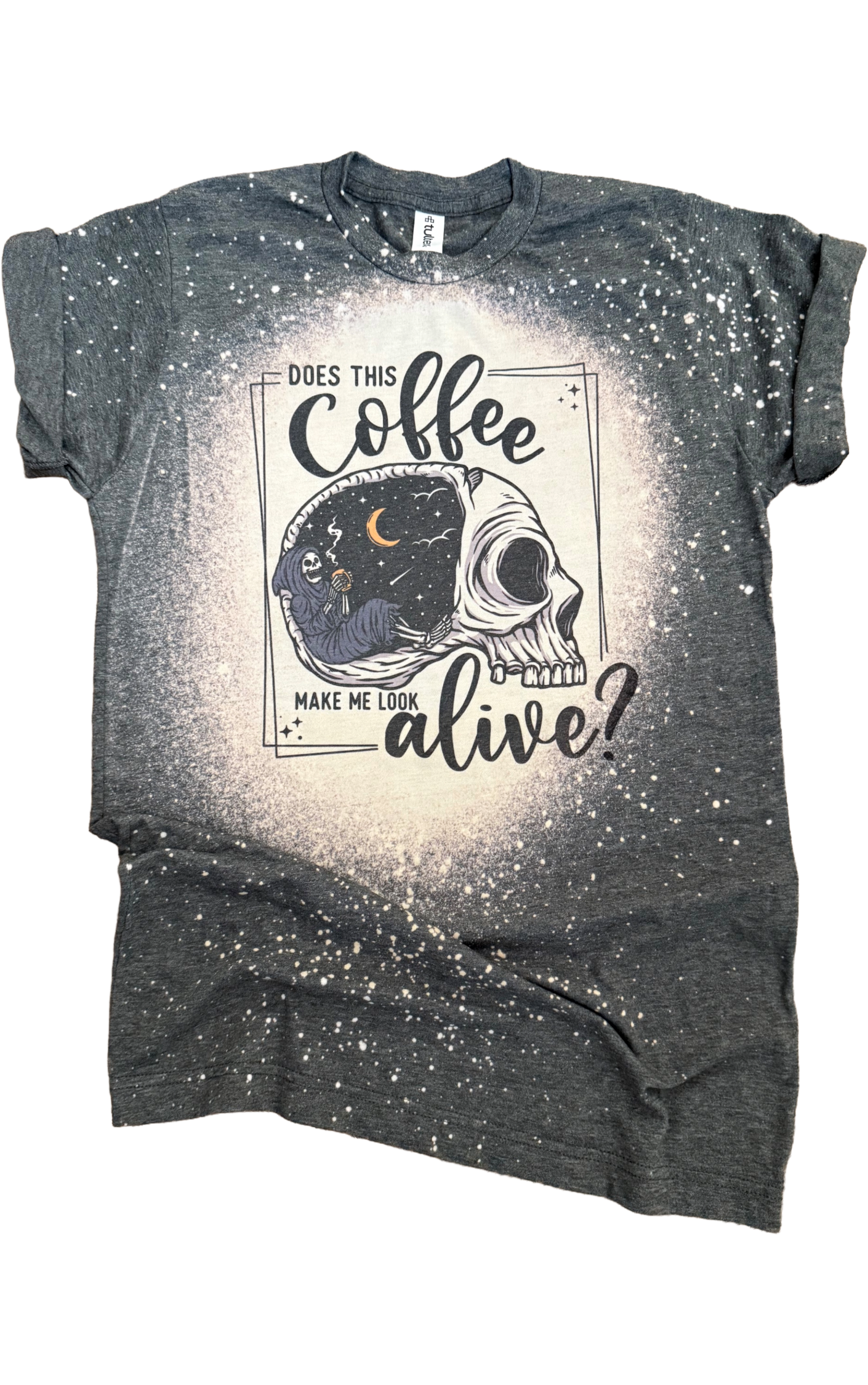Does This Coffee Make Me Look Alive Bleached Tee Hoodie, Sweatshirt | PodTeesHub.com