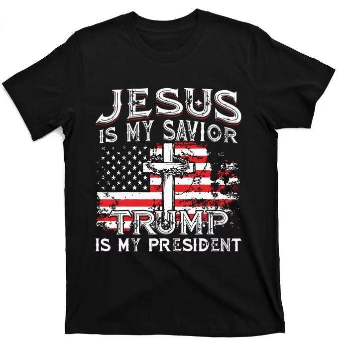 Jesus Is My Savior Trump Is My President American Tee Hoodie, Sweatshirt | PodTeesHub.com