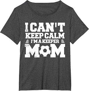 Ich kann Nicht ruhig bleiben Ich bin die Mutter eines FuÃŸballgokeeters T-Shirt