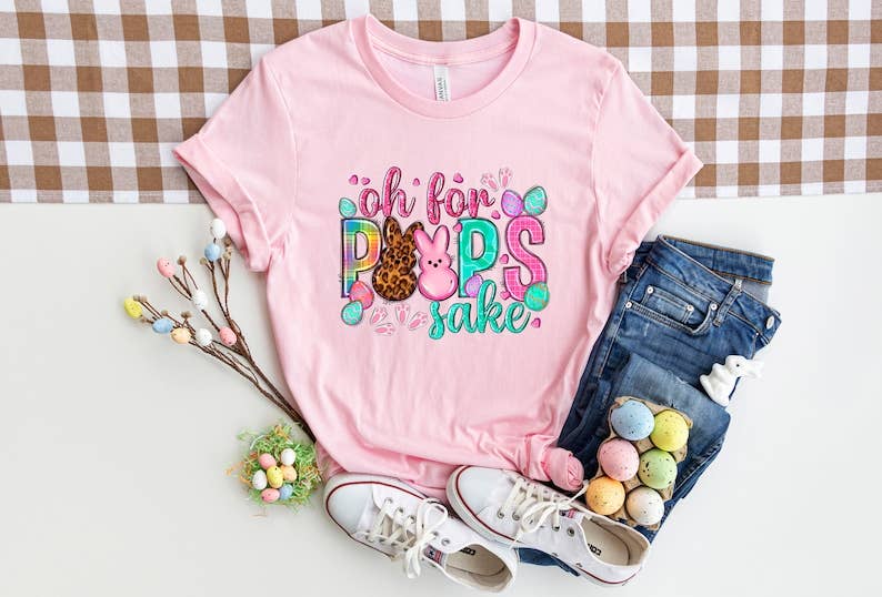 Oh For Peeps Sake T-Shirt Hoodie, Sweatshirt | PodTeesHub.com