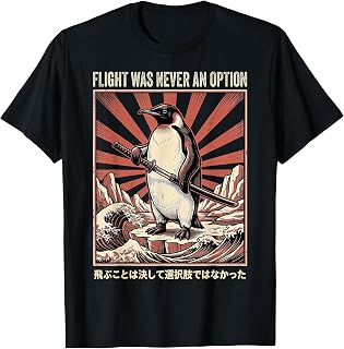 Flight was Never an Option Funny Penguin with Sword T-Shirt