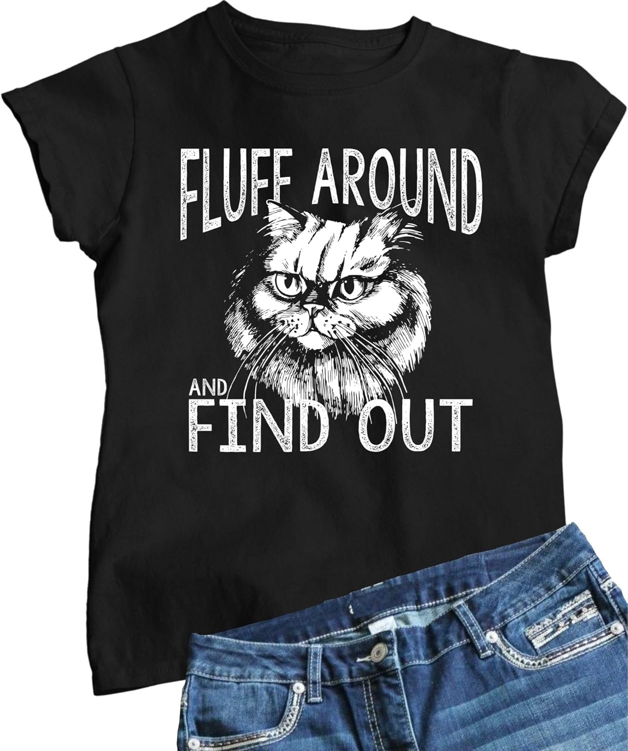 Fluff Around & Find Out Funny Cat Lover Gift Idea Mens Women Youth T-Shirt
