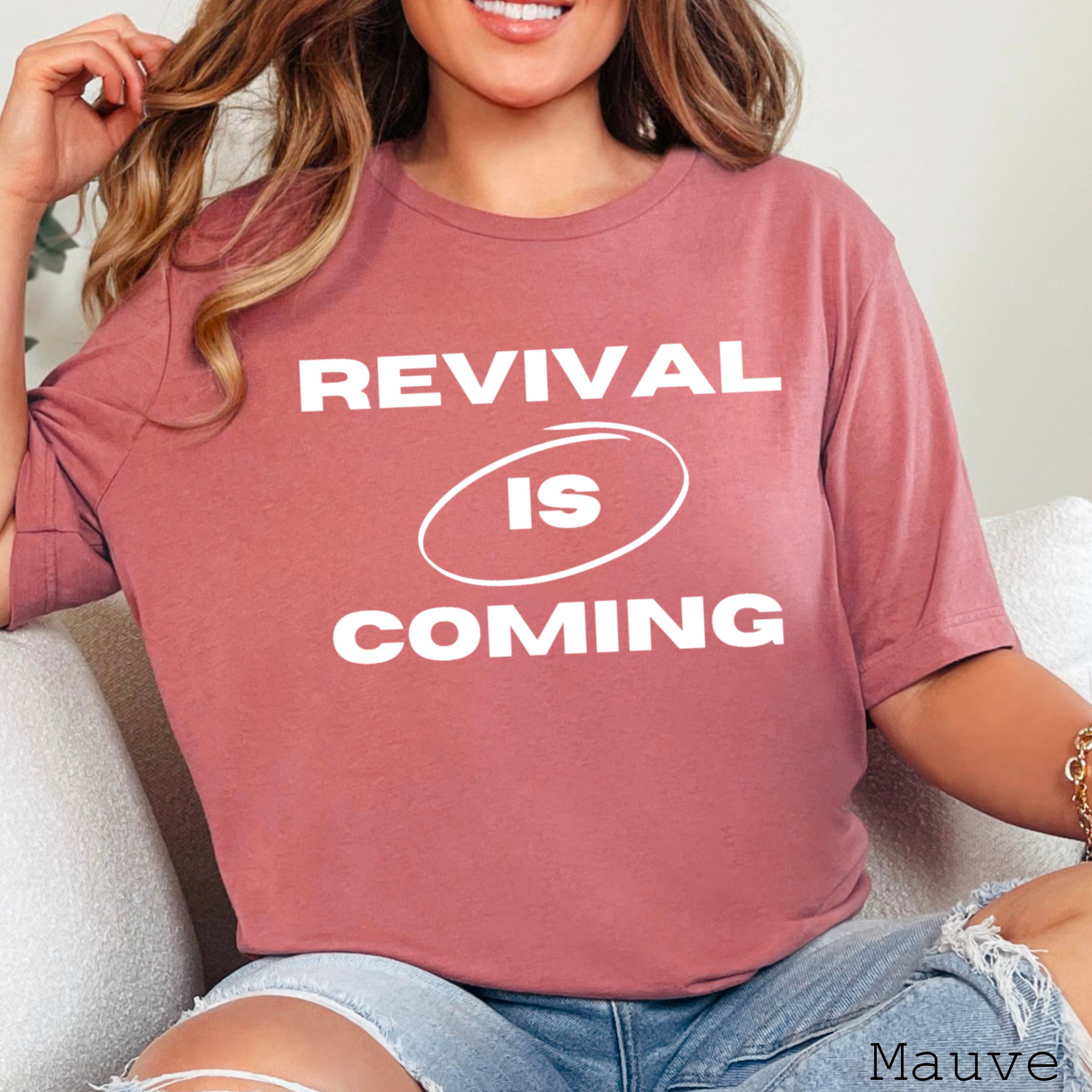 Revival Is Coming Graphic Tee | Christian Tee | Bella Canvas Hoodie, Sweatshirt | PodTeesHub.com