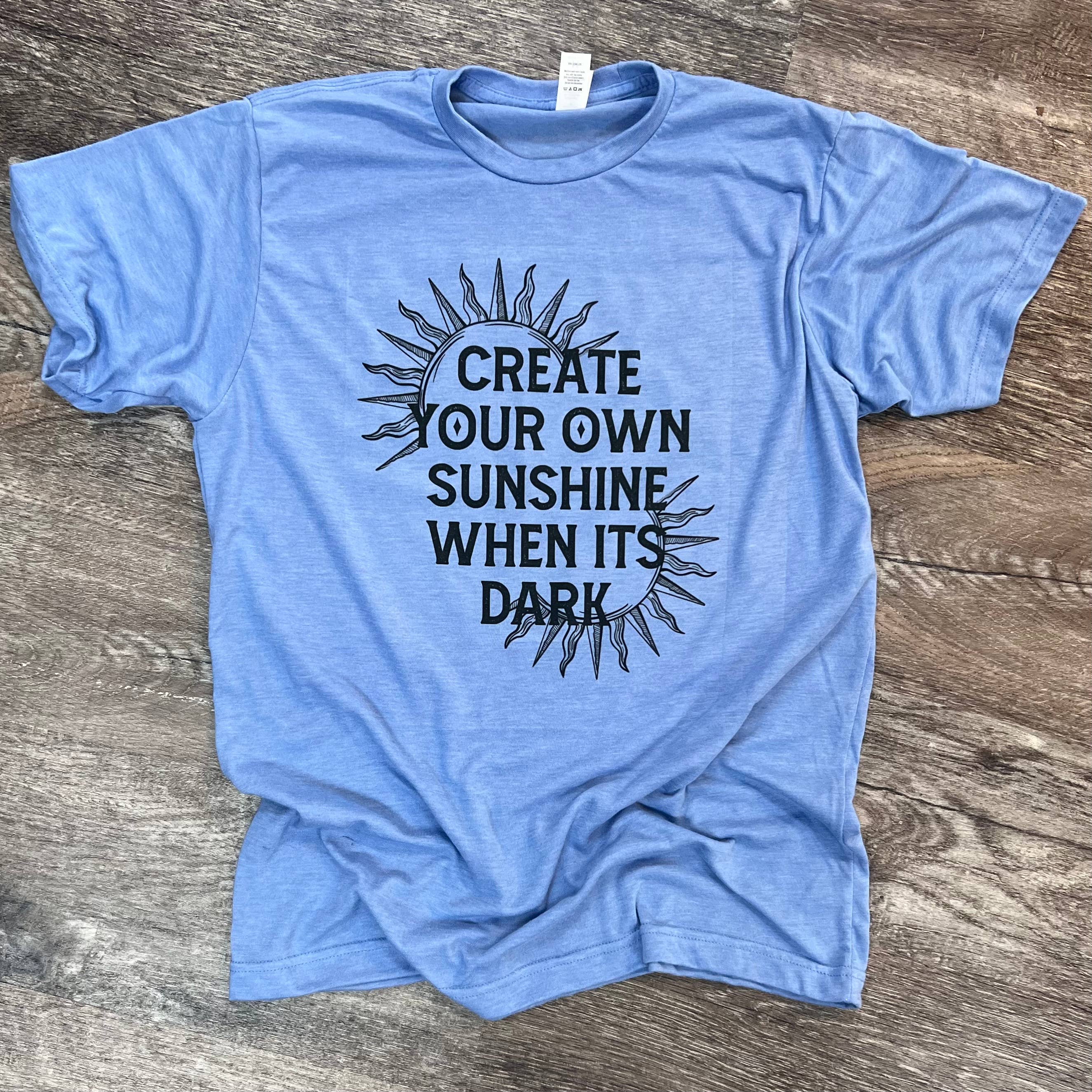 Create Your Own Sunshine When It’S Dark On Athletic Blue Tee Hoodie, Sweatshirt | PodTeesHub.com
