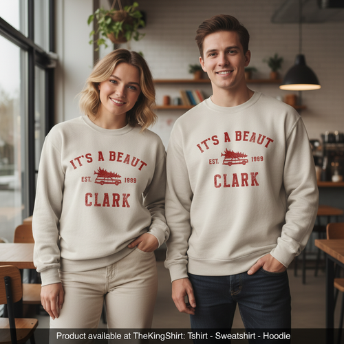 It's A Beaut Clark Sweatshirt - Griswold Christmas Vacation T-Shirts, Hoodie | PodTeesHub.com