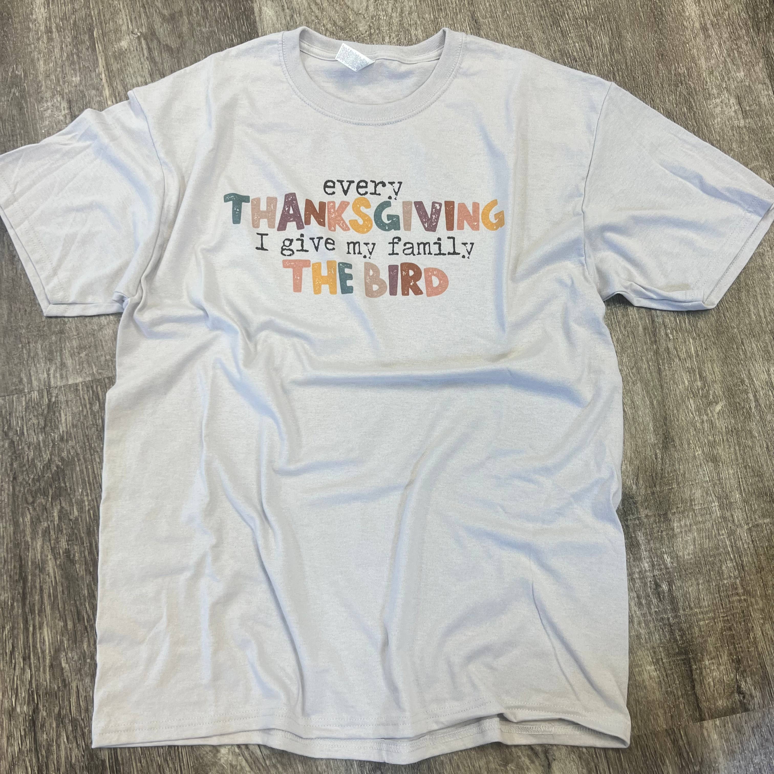 Every Thanksgiving I Give My Family the Bird On Silver Tee Hoodie, Sweatshirt | PodTeesHub.com