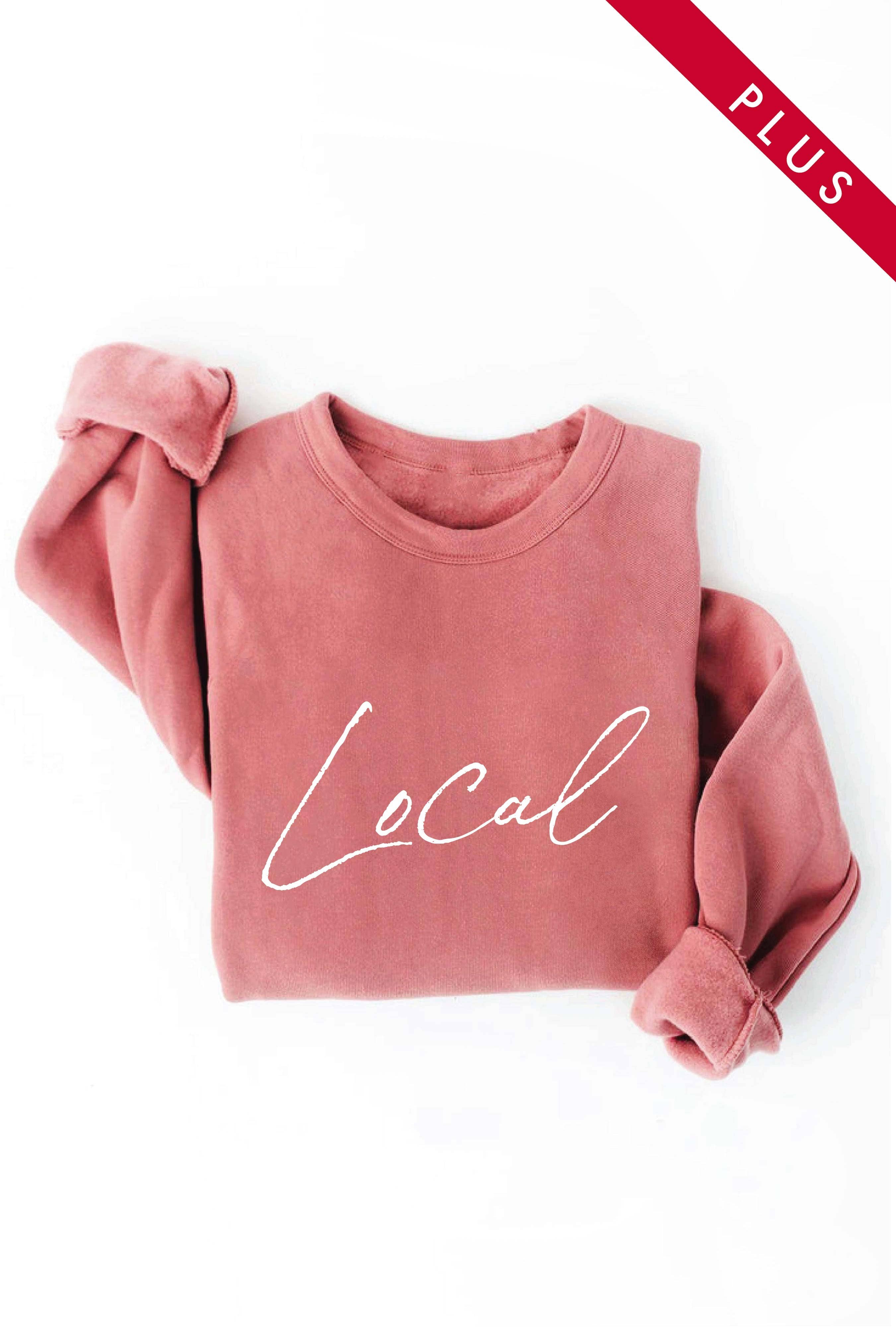 Local Cursive  Plus Graphic Sweatshirt T-Shirts, Hoodie | PodTeesHub.com