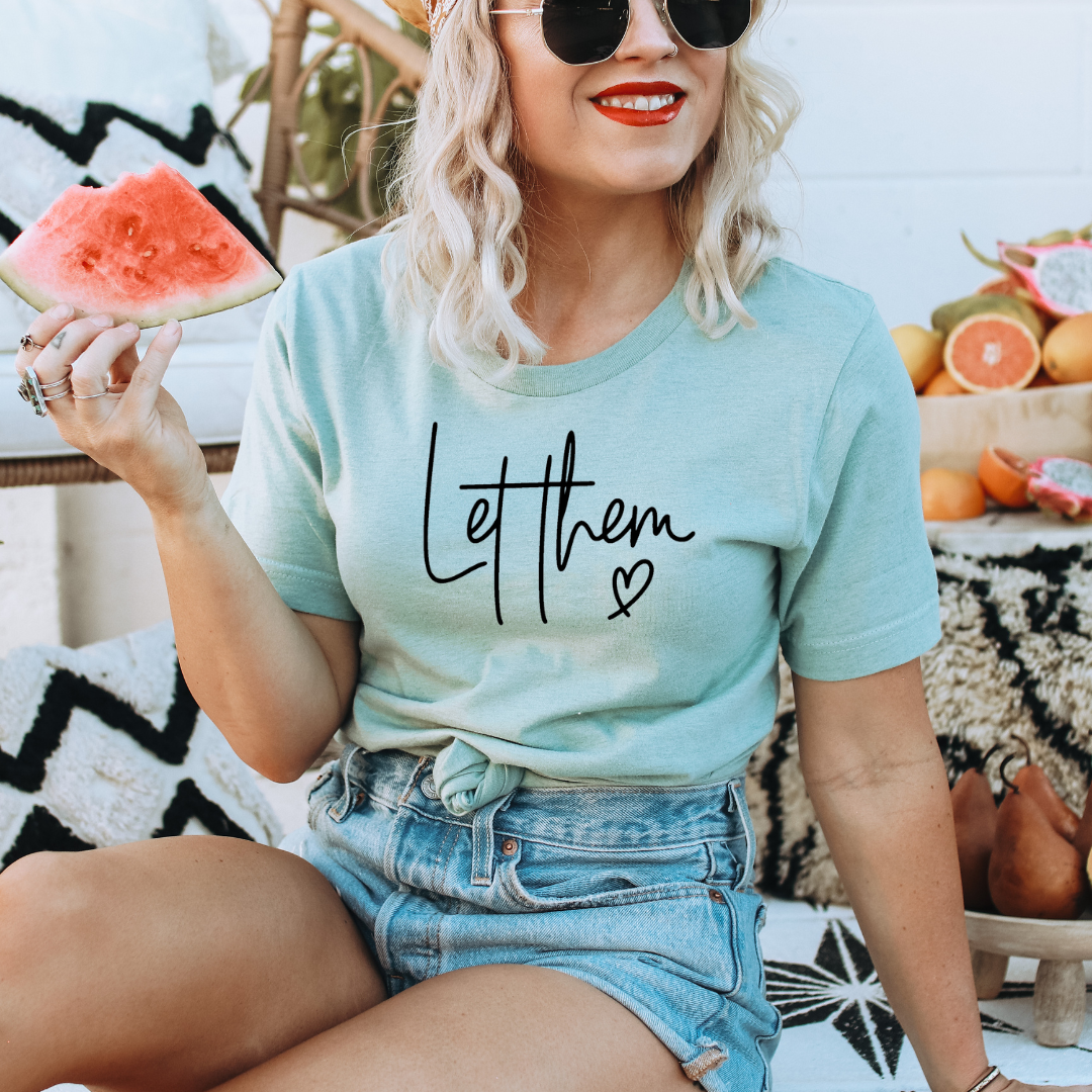 Let Them Inspirational Graphic Tee Hoodie, Sweatshirt | PodTeesHub.com