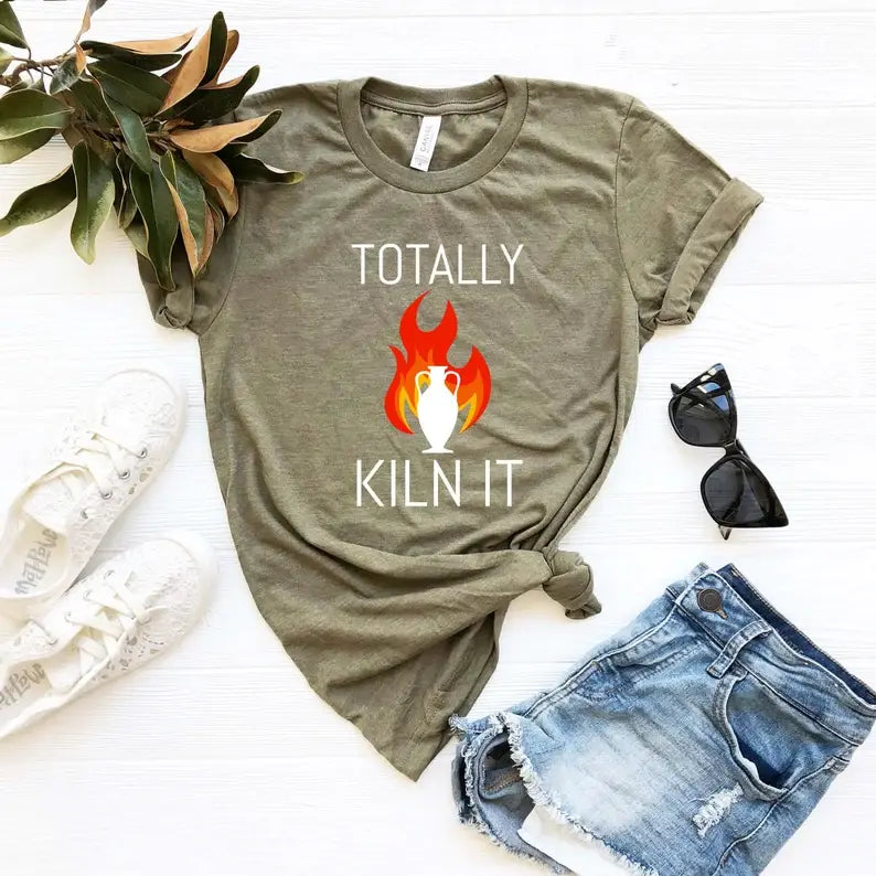 Totally Kiln It T-Shirt Hoodie, Sweatshirt | PodTeesHub.com