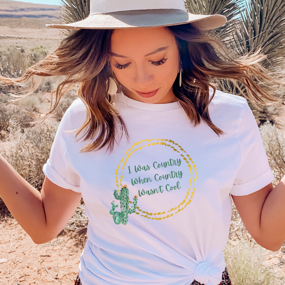 I Was Country When Country Wasn't Cool Graphic Tee Hoodie, Sweatshirt | PodTeesHub.com