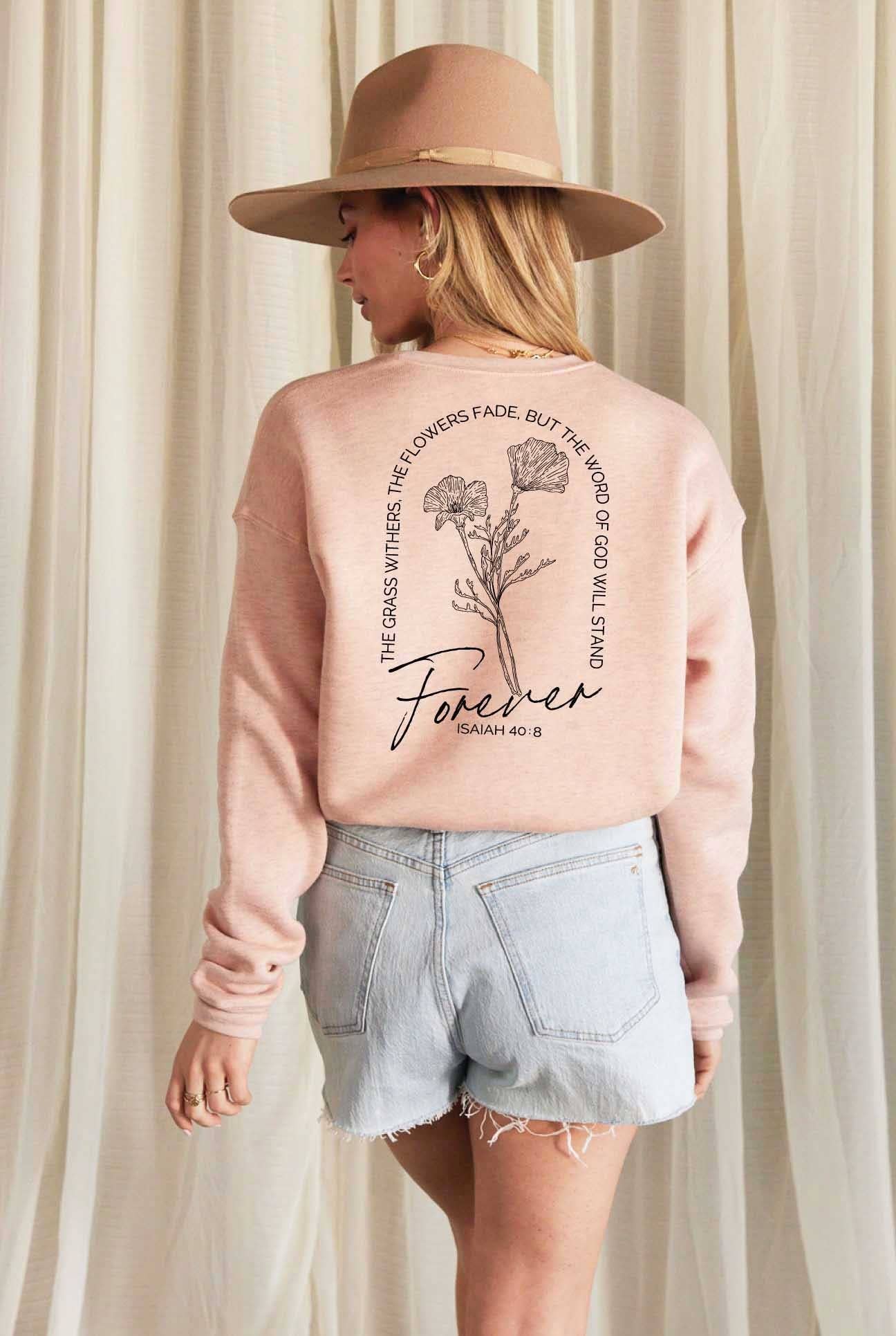 Isaiah 40:8 Front and Back Print Graphic Sweatshirt T-Shirts, Hoodie | PodTeesHub.com
