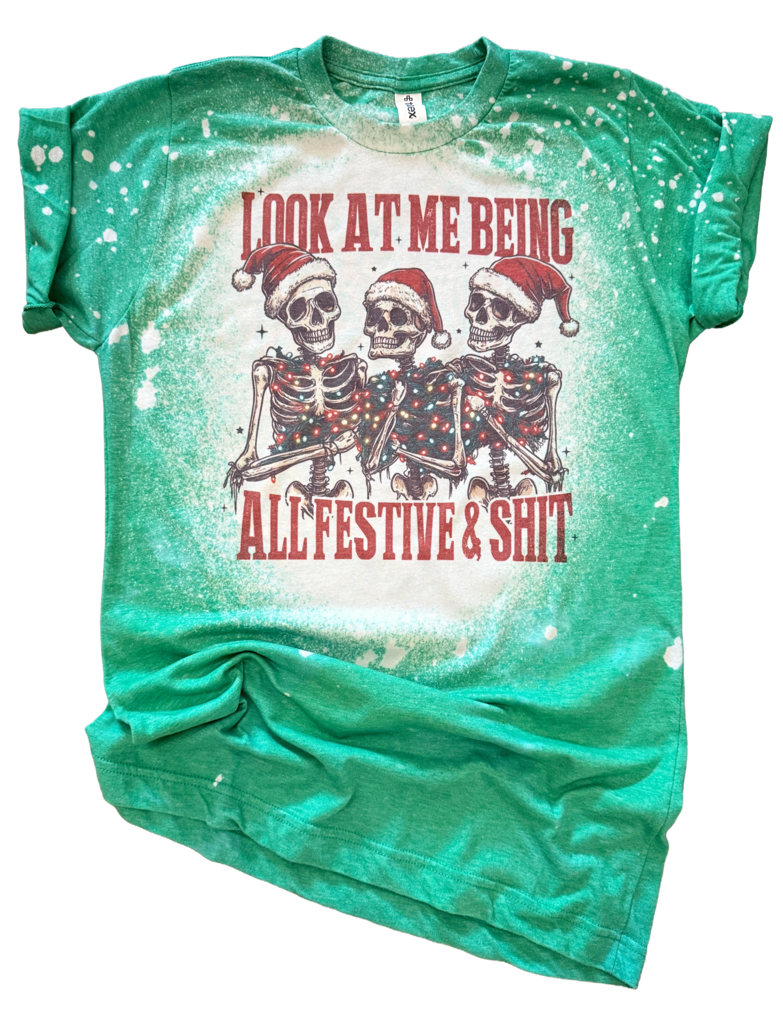 Look At Me Being Festive and Sh*T Christmas Bleached Tee Hoodie, Sweatshirt | PodTeesHub.com