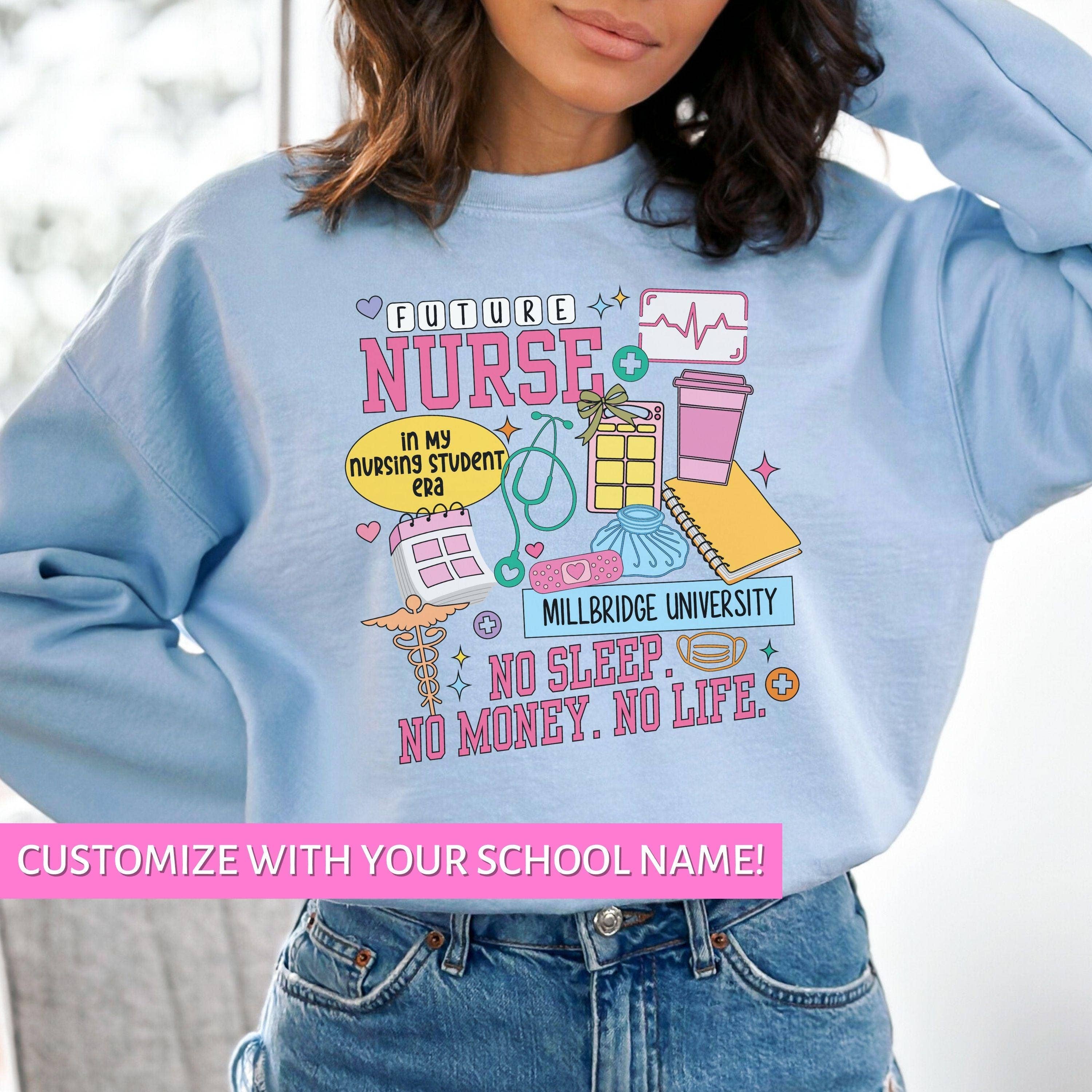 Future Nurse in the Making Sweatshirt – Nursing Student Gift T-Shirts, Hoodie | PodTeesHub.com