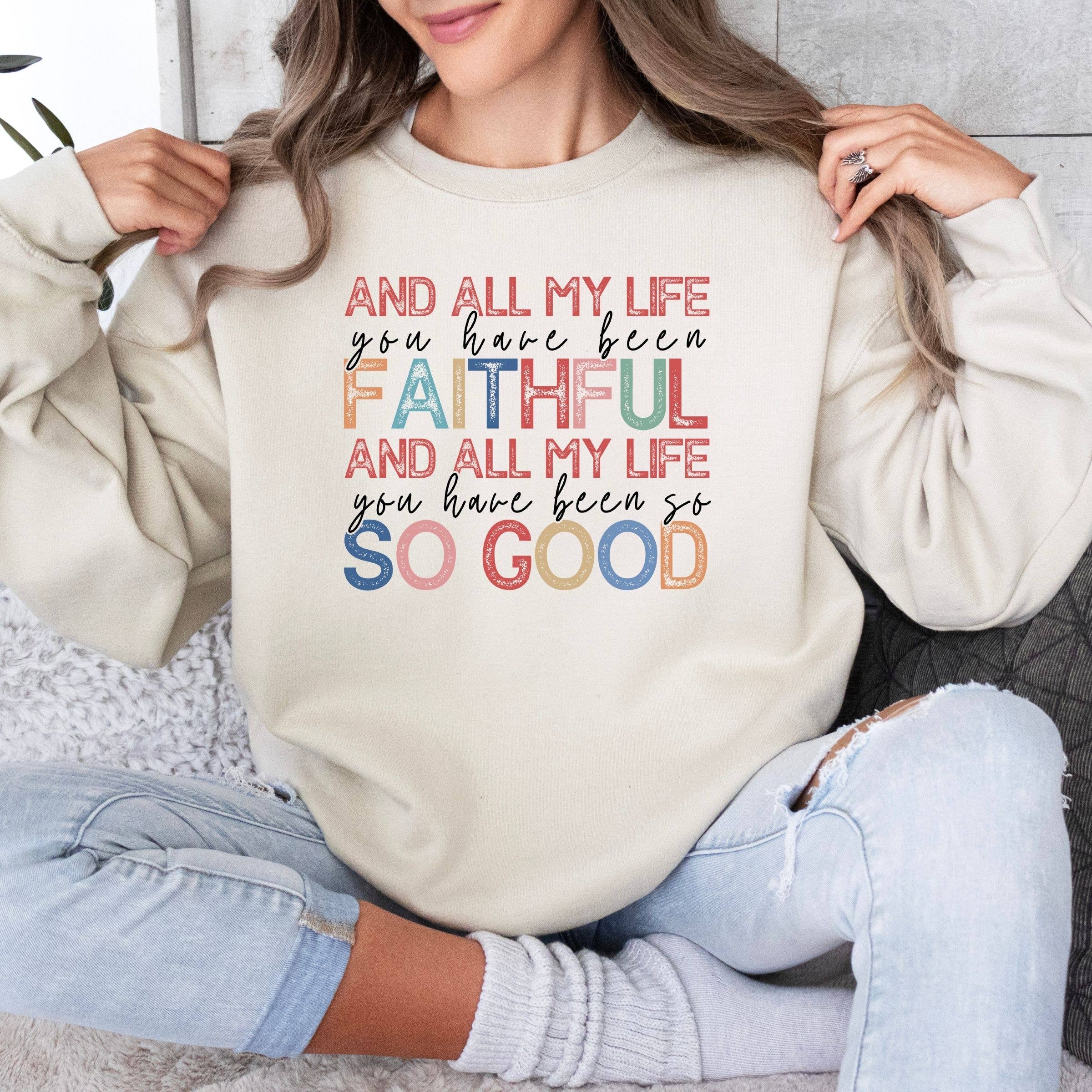 All My Life You Have Been Faith Full Spring Sweatshirt T-Shirts, Hoodie | PodTeesHub.com