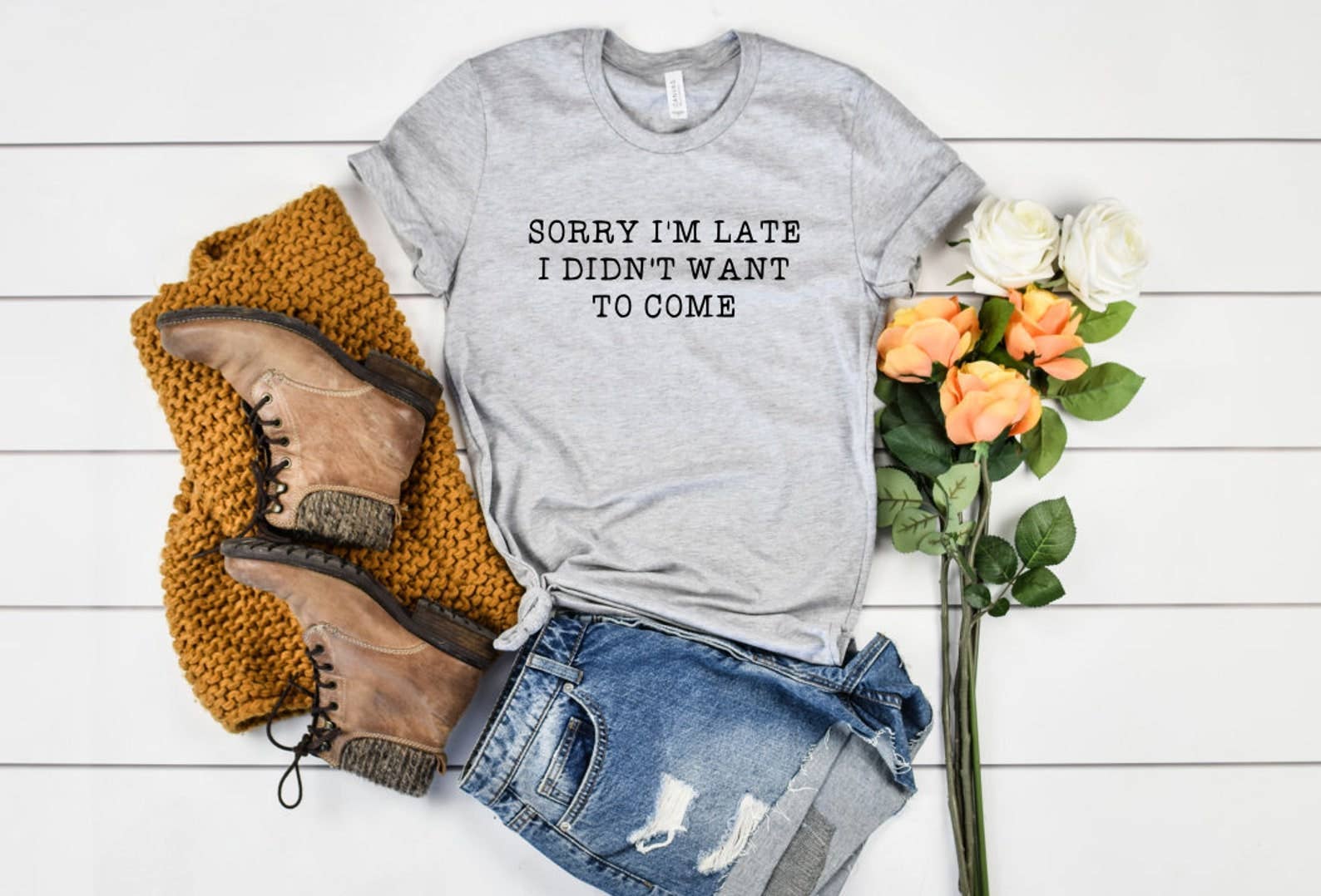 Sorry I'm Late I Didn't Want To Come T-Shirt Hoodie, Sweatshirt | PodTeesHub.com