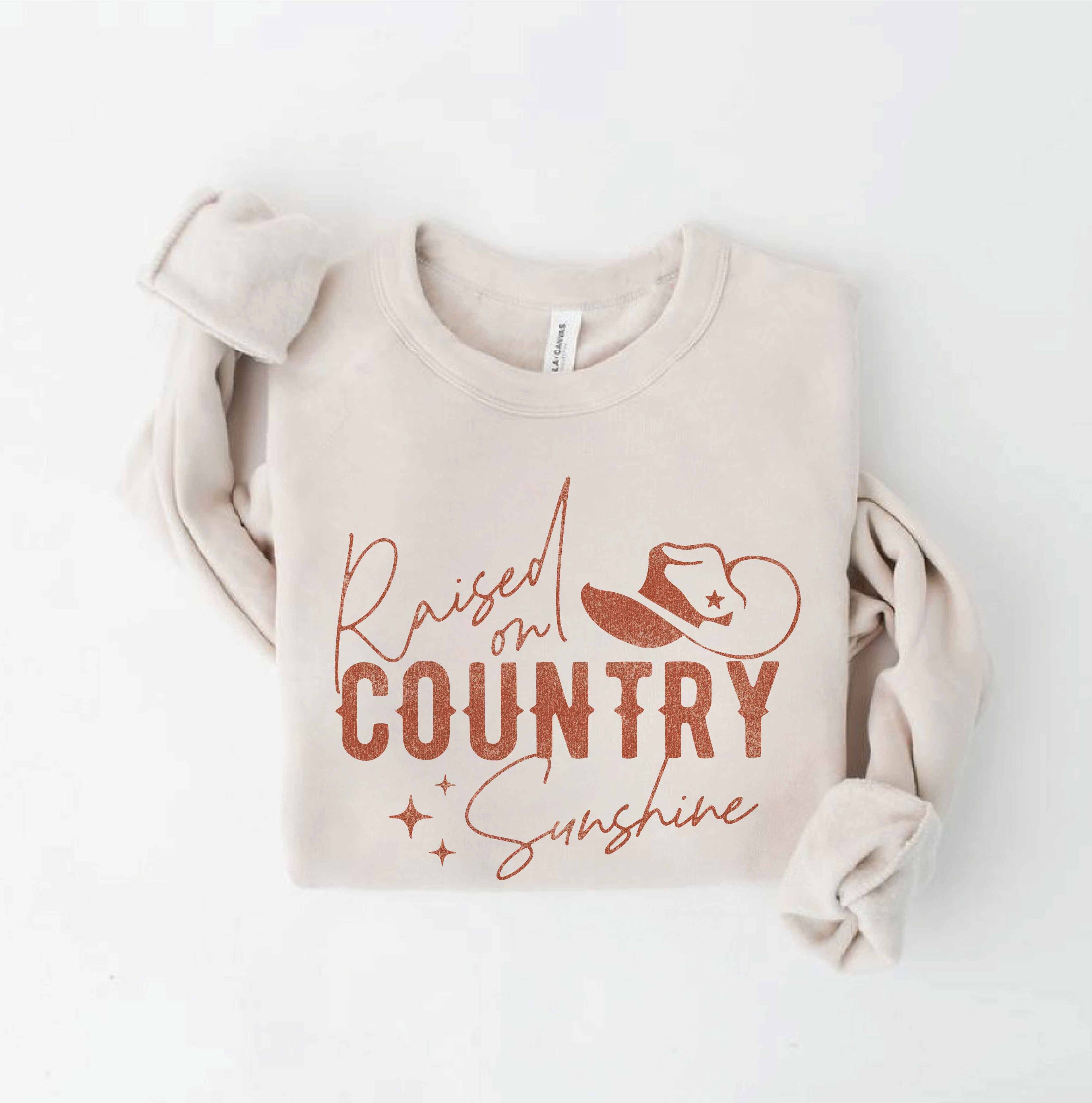 Raised On Country Sunshine Sweatshirt T-Shirts, Hoodie | PodTeesHub.com