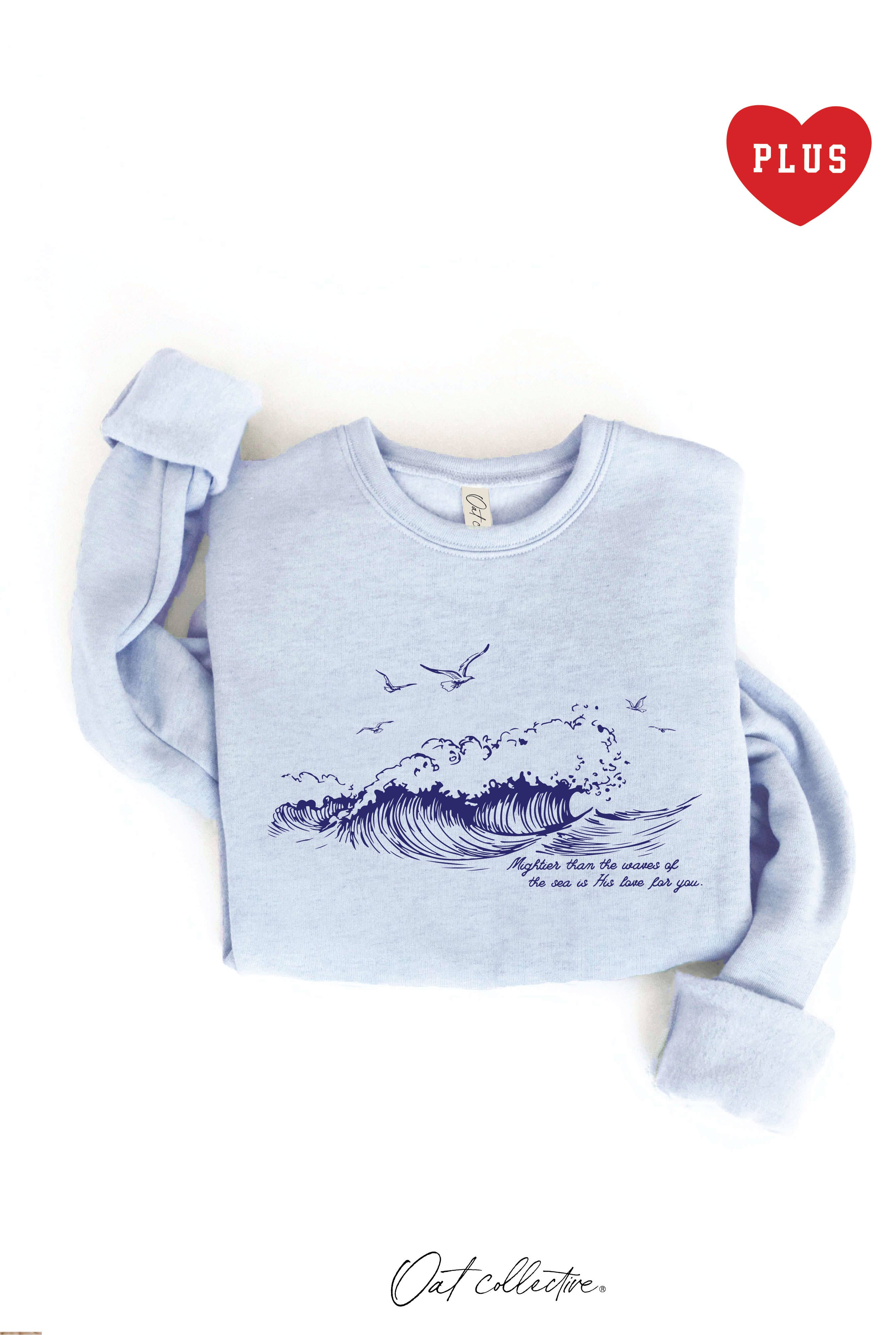 Mightier Than the Waves   Plus Graphic Sweatshirt T-Shirts, Hoodie | PodTeesHub.com