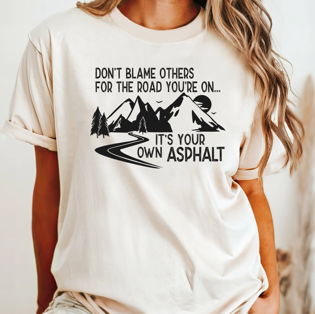 It's Your Own Asphalt Tee Hoodie, Sweatshirt | PodTeesHub.com