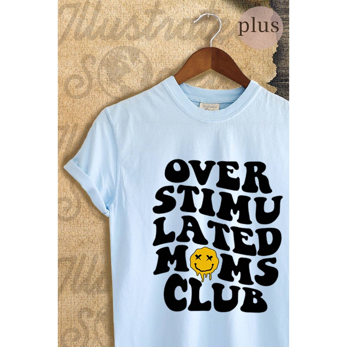 Overstimulated Moms Club  Vintage Graphic  Tee Plus Hoodie, Sweatshirt | PodTeesHub.com