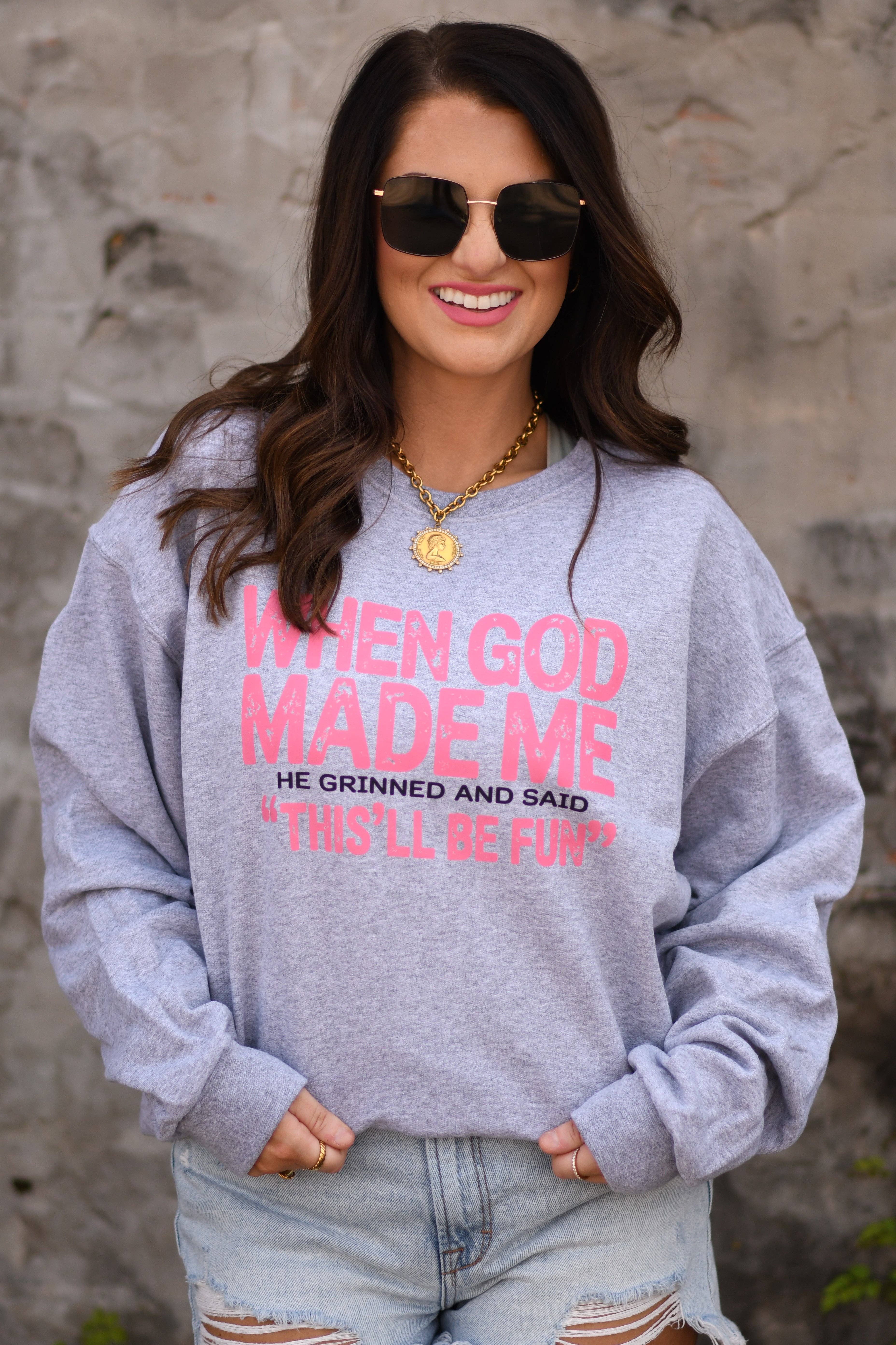 When God Made Me Sweatshirt / Tee Hoodie | PodTeesHub.com